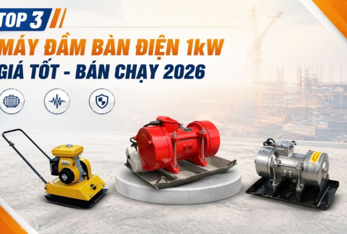 Top 3 máy đầm bàn điện 1kW giá tốt - Bán chạy 2026