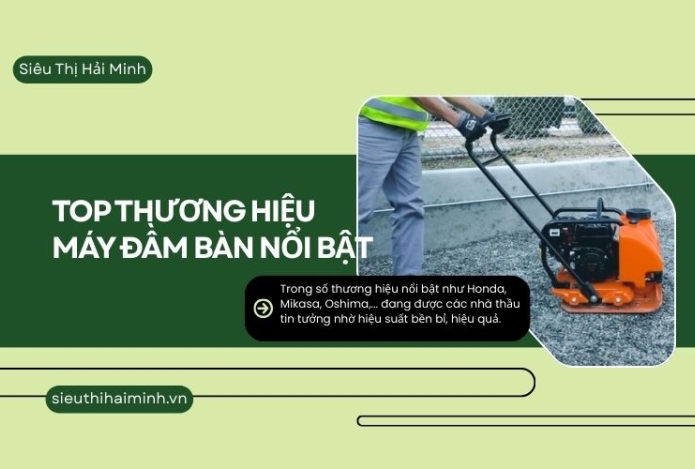 Top thương hiệu máy đầm bàn nổi bật: Honda, Mikasa, Oshima