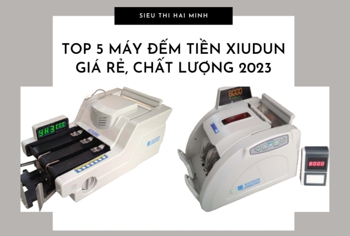 Hình ảnh Top 5 máy đếm tiền Xiudun giá rẻ nên tham khảo 2023
