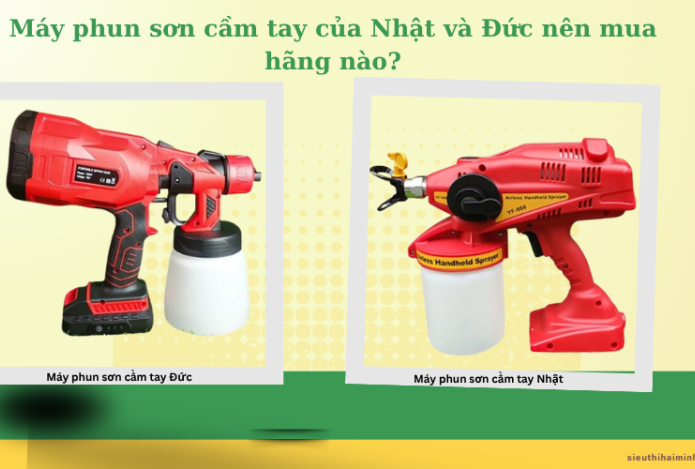 Máy phun sơn cầm tay của Nhật và Đức nên mua hãng nào phù hợp?