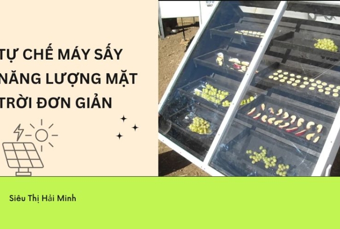 Hình ảnh Hướng dẫn tự chế máy sấy năng lượng mặt trời đơn giản