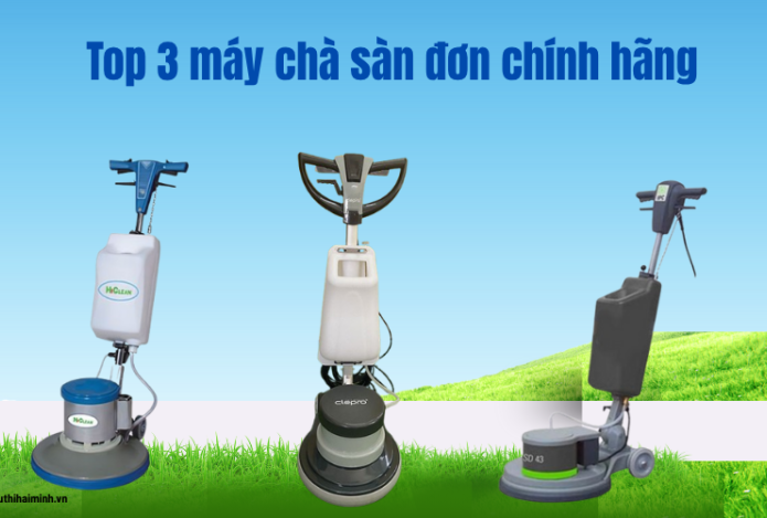 Top 3 máy chà sàn đơn công nghiệp chính hãng, được tin dùng