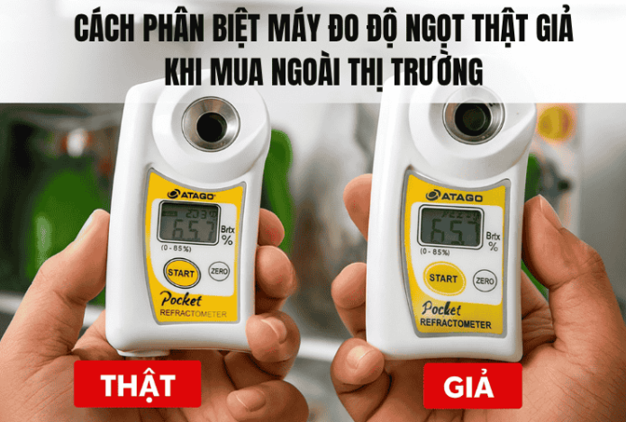 Cách Phân Biệt Máy Đo Độ Ngọt Thật Giả Khi Mua Ngoài Thị Trường