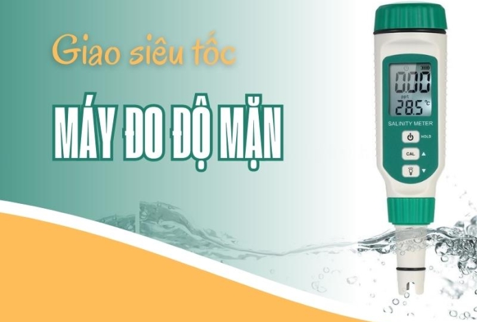 Giao siêu tốc máy đo độ mặn cho khách ở TP Hồ Chí Minh