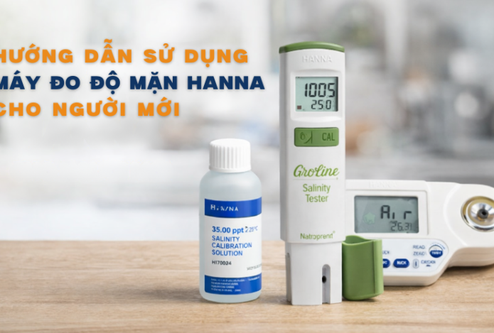 Hình ảnh Hướng Dẫn Sử Dụng Máy Đo Độ Mặn Hanna Cho Người Mới