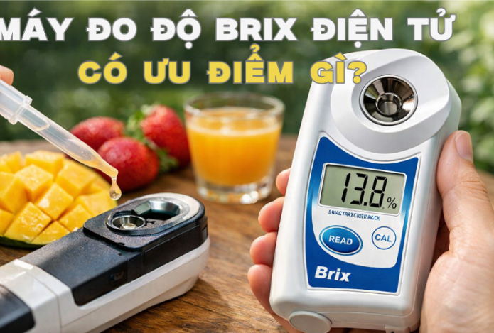 Máy Đo Độ Brix Điện Tử Có Ưu Điểm Gì?
