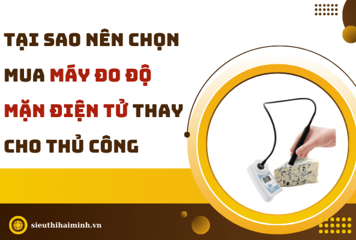 Hình ảnh Tại Sao Nên Chọn Mua Máy Đo Độ Mặn Điện Tử Thay Cho Thủ Công