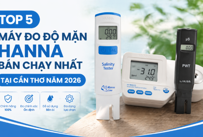 Top 5 máy đo độ mặn Hanna bán chạy tại Cần Thơ