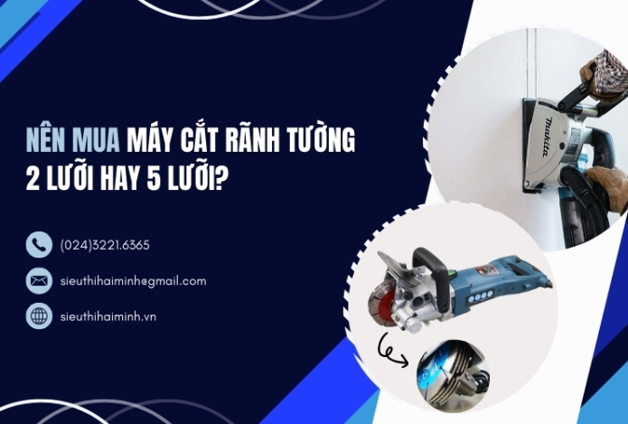 Hình ảnh Nên Mua Máy Cắt Rãnh Tường 2 Lưỡi Hay 5 Lưỡi?