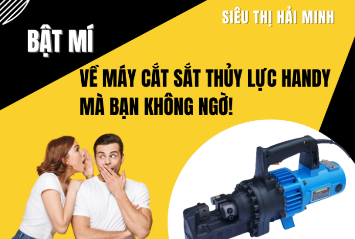 Hình ảnh Bật Mí Về Máy Cắt Sắt Thủy Lực Handy Mà Bạn Không Ngờ