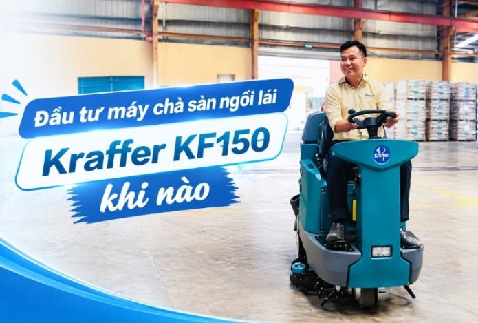 Đầu tư máy chà sàn ngồi lái kraffer kf150 khi nào