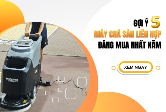 Hình ảnh Gợi ý 5 máy chà sàn liên hợp đáng mua nhất năm