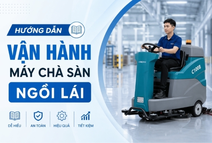 Hướng dẫn vận hành máy chà sàn ngồi lái