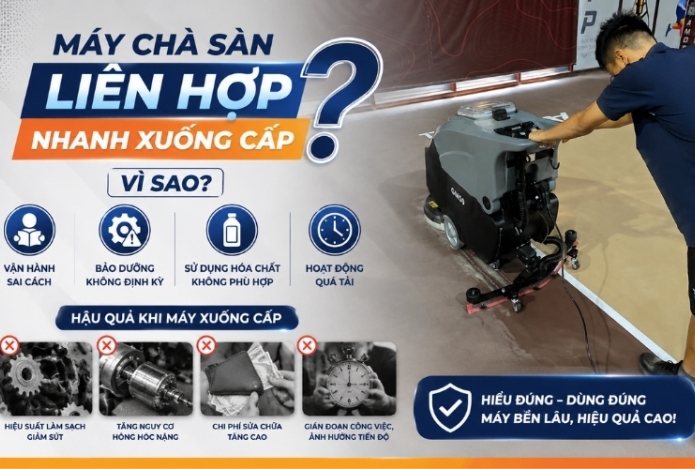 Máy Chà Sàn Liên Hợp Nhanh Xuống Cấp Vì Sao?