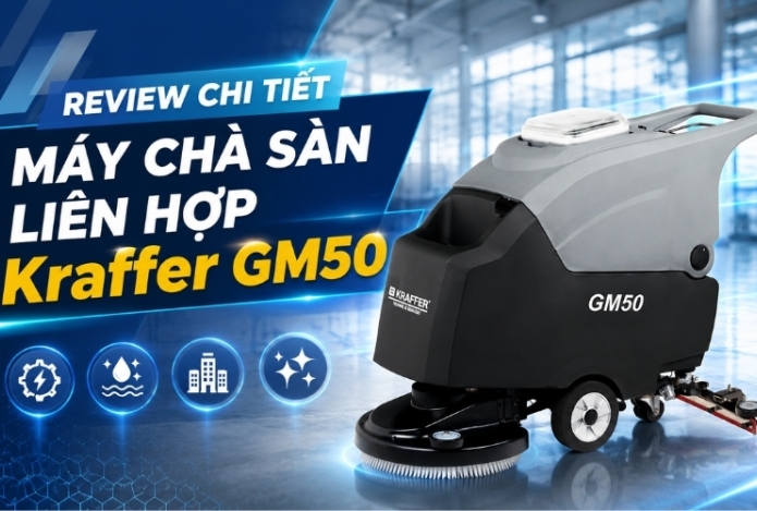 Review Chi Tiết Máy Chà Sàn Liên Hợp Kraffer GM50