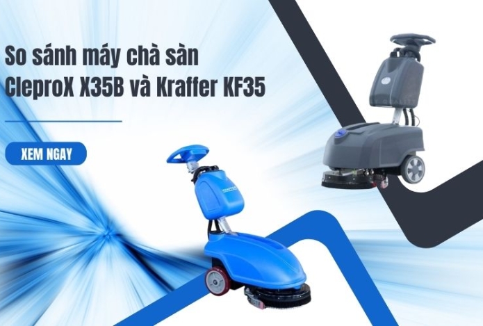 Hình ảnh So sánh máy chà sàn CleproX X35B và Kraffer KF35