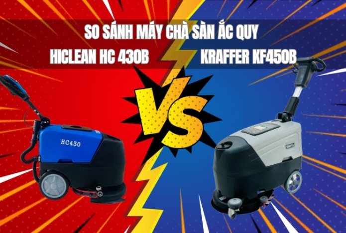 So sánh máy chà sàn ắc quy Hiclean HC 430B và Kraffer KF450B