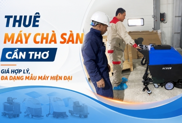 Thuê máy chà sàn Cần Thơ giá hợp lý, đa dạng mẫu máy hiện đại