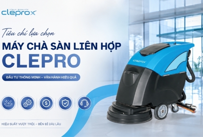 Tiêu chí lựa chọn máy chà sàn liên hợp Clepro