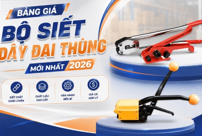 Bảng Giá Bộ Siết Dây Đai Thùng Mới Nhất 2026