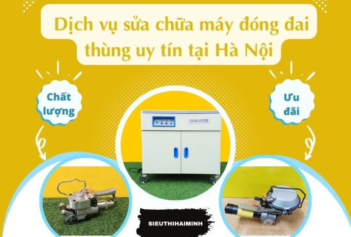 Hình ảnh Dịch vụ sửa chữa máy đóng đai thùng uy tín tại Hà Nội