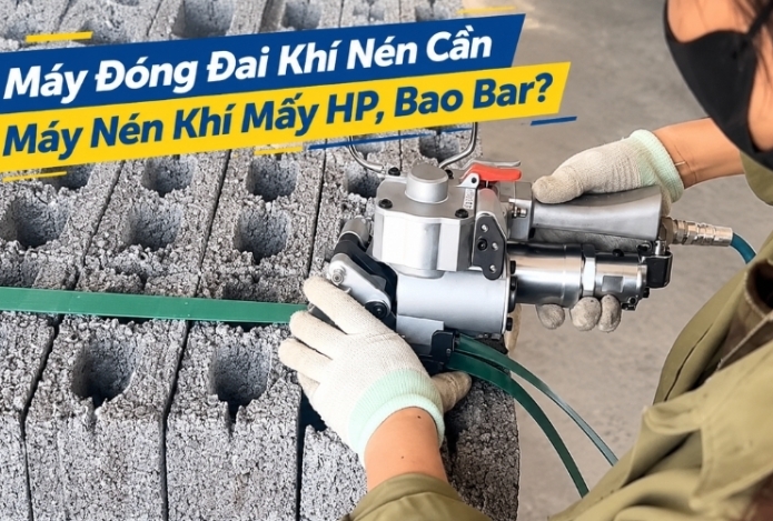 Máy Đóng Đai Khí Nén Cần Máy Nén Khí Mấy HP, Bao Bar?
