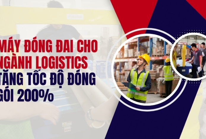 Hình ảnh Khám phá máy đóng đai giúp logistics tăng tốc vượt trội