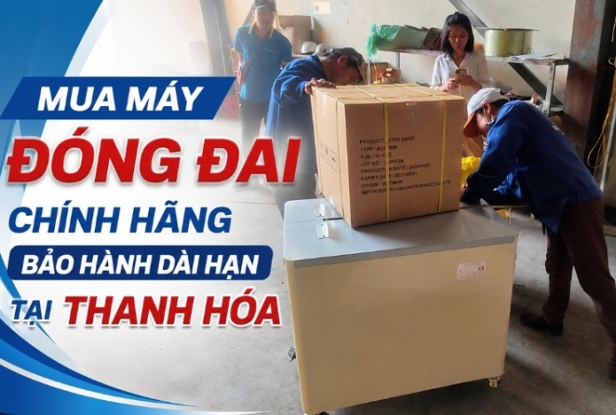 Mua máy đóng đai chính hãng, bảo hành dài hạn tại Thanh Hóa