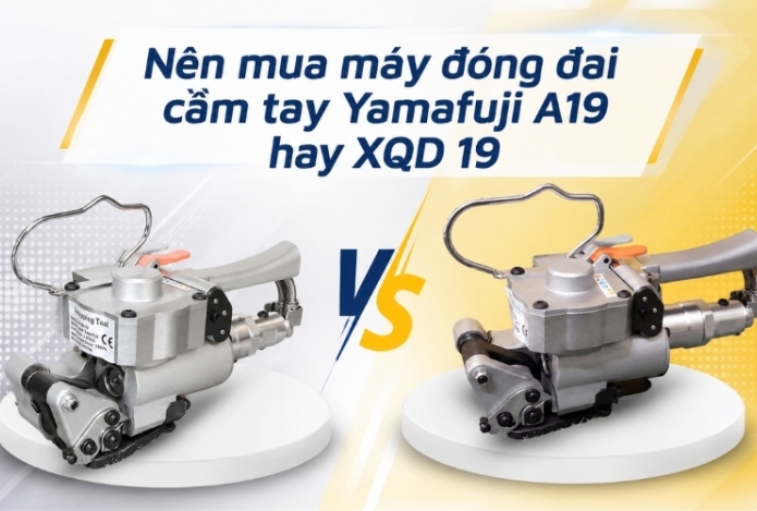 Hình ảnh Nên mua máy đóng đai cầm tay Yamafuji A19 hay XQD 19