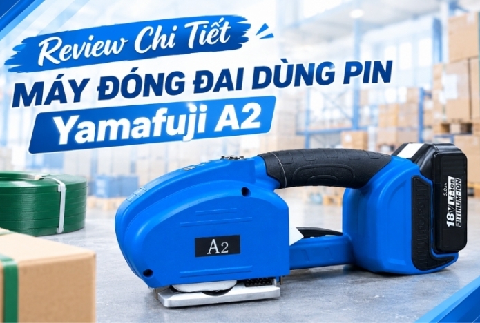 Review Chi Tiết Máy Đóng Đai Dùng Pin Yamafuji A2
