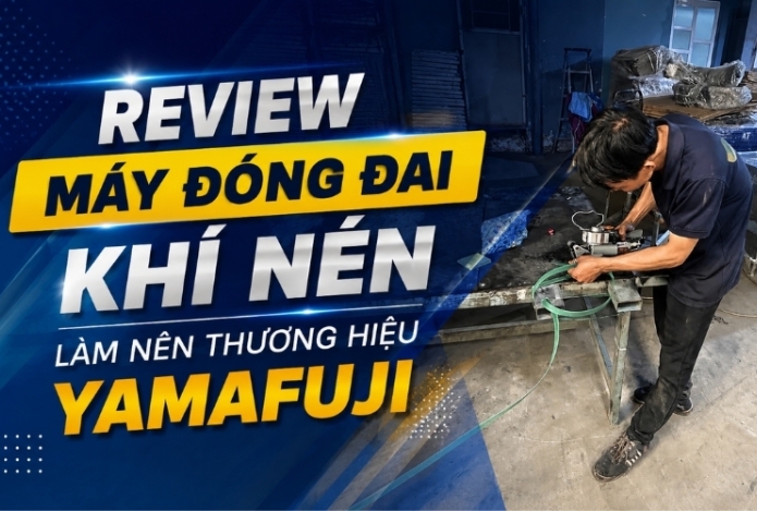 Hình ảnh Review máy đóng đai khí nén làm nên thương hiệu Yamafuji