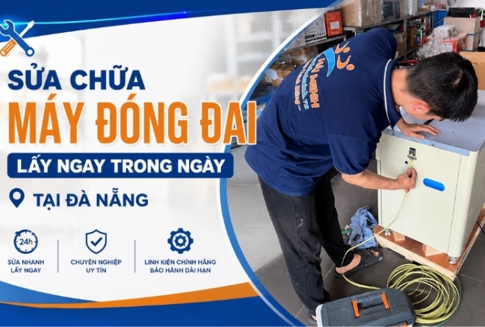Sửa Chữa Máy Đóng Đai Lấy Ngay Trong Ngày Tại Đà Nẵng