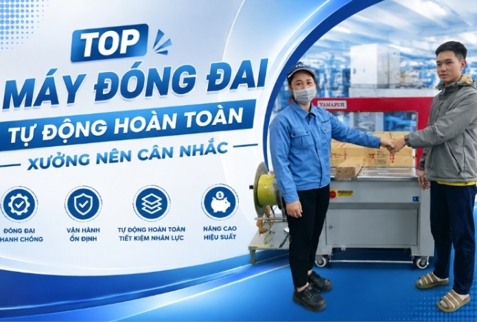 Top Máy Đóng Đai Tự Động Hoàn Toàn Xưởng Nên Cân Nhắc