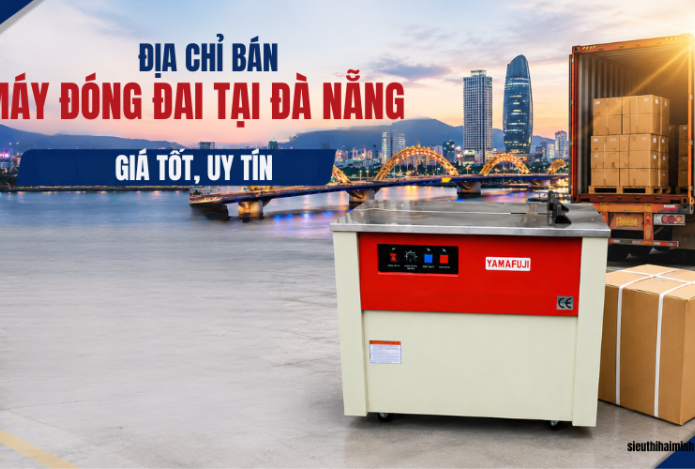 Địa chỉ bán máy đóng đai tại Đà Nẵng giá tốt, uy tín