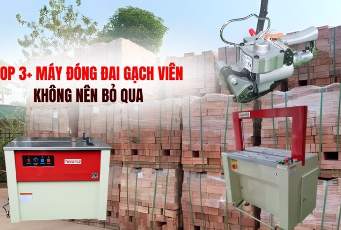 Top 3+ máy đóng đai gạch viên không nên bỏ qua