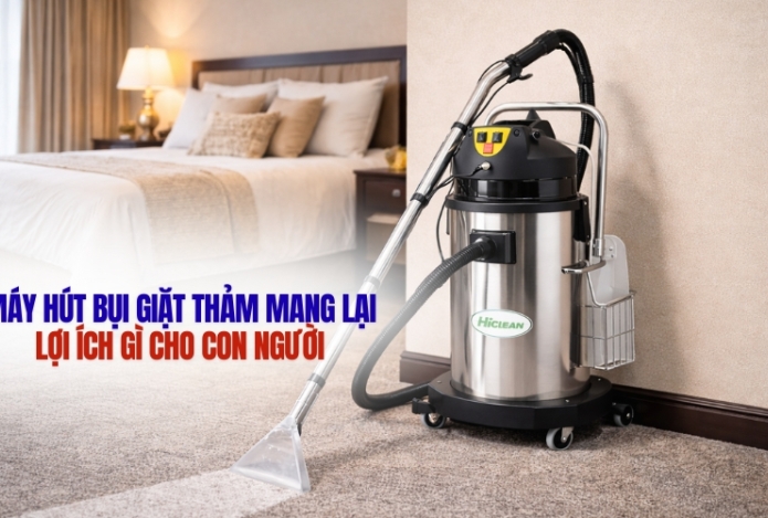 Hình ảnh MÁY HÚT BỤI GIẶT THẢM MANG LẠI LỢI ÍCH GÌ CHO CON NGƯỜI