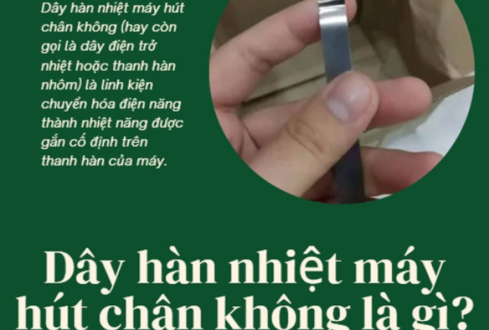 Dây hàn nhiệt máy hút chân không là gì? cách chọn