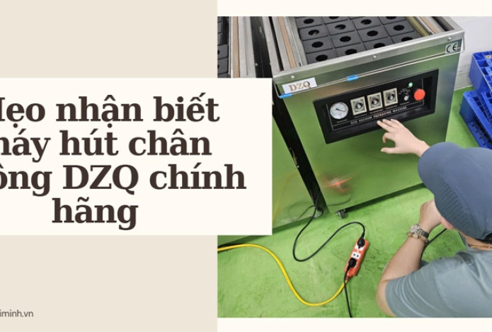 Hình ảnh Mẹo nhận biết máy hút chân không DZQ chính hãng
