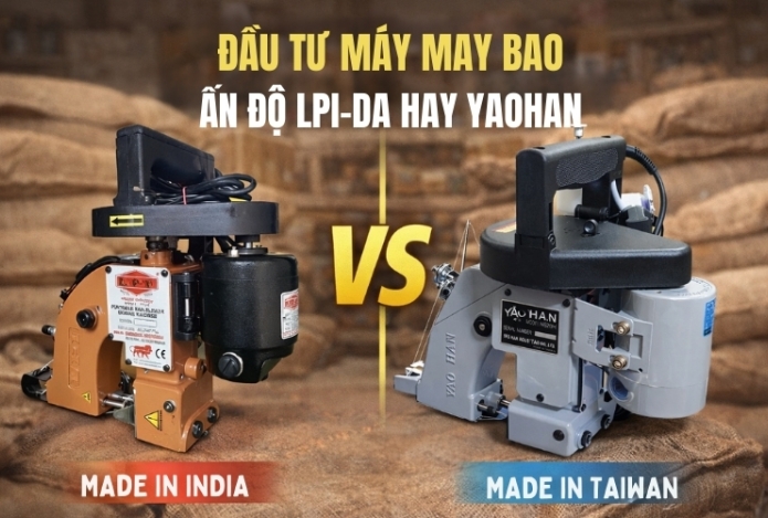 Đầu tư máy may bao Ấn Độ LPI-DA hay Yaohan