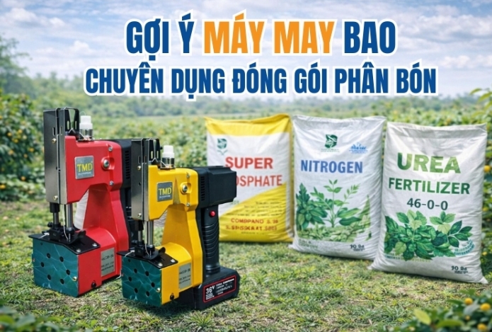 Gợi ý máy may bao chuyên dụng đóng gói phân bón