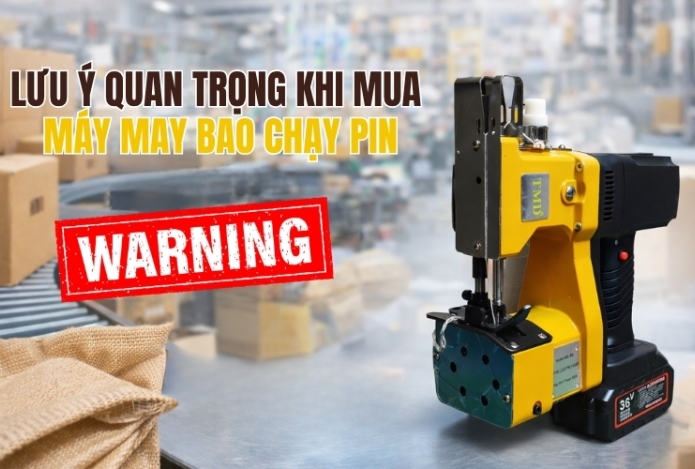 Lưu ý quan trọng khi mua máy may bao chạy pin