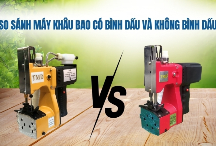 So Sánh Máy Khâu Bao Có Bình Dầu Và Không Bình Dầu