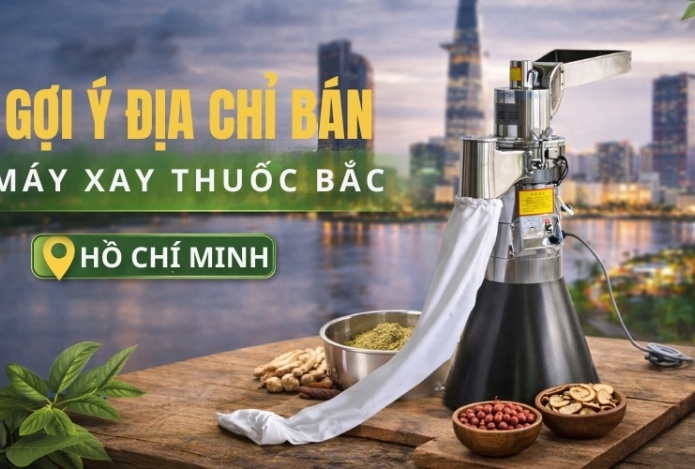 Gợi ý địa chỉ bán máy xay thuốc bắc TPHCM