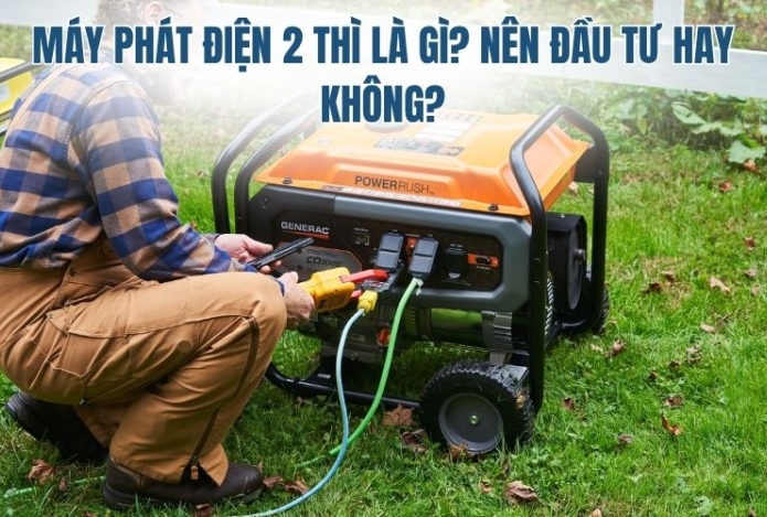 Hình ảnh Máy phát điện 2 thì là gì? Nên đầu tư hay không?