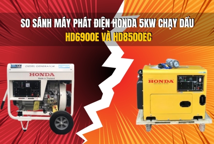 Hình ảnh So sánh máy phát điện Honda 5kW chạy dầu HD6900E và HD8500EC