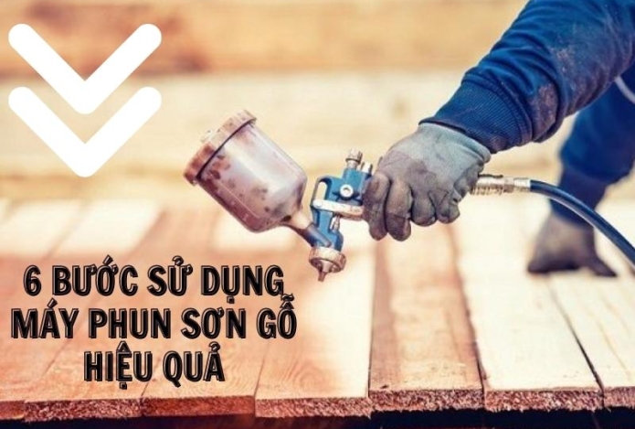Hình ảnh Sử dụng máy phun sơn gỗ như nào cho hiệu quả