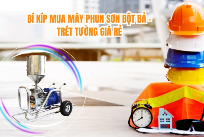 Hình ảnh Bí Kíp Mua Máy Phun Sơn Bột Bả - Trét Tường Giá Rẻ