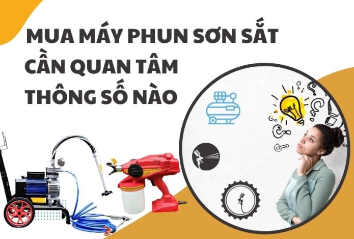 Hình ảnh Mua Máy Phun Sơn Sắt Cần Quan Tâm Đến Thông Số Nào?