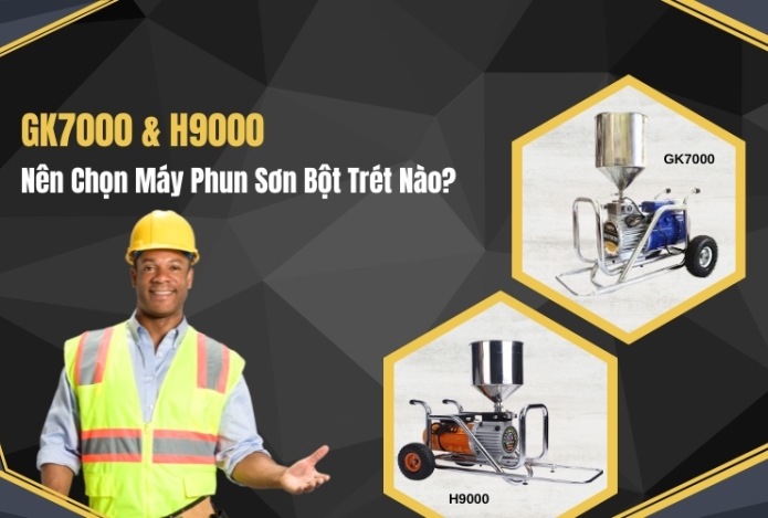 Hình ảnh Nên Chọn Máy Phun Sơn Bột Trét GK7000 hay H9000