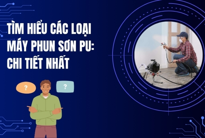 Hình ảnh Tìm Hiểu Các Loại Máy Phun Sơn Pu: Chi Tiết Nhất